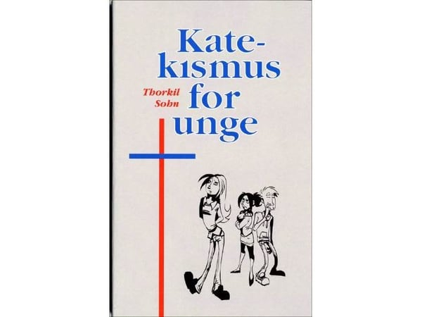 Katekesen för unga | Thorkil Sohn | Kieli: Tanska