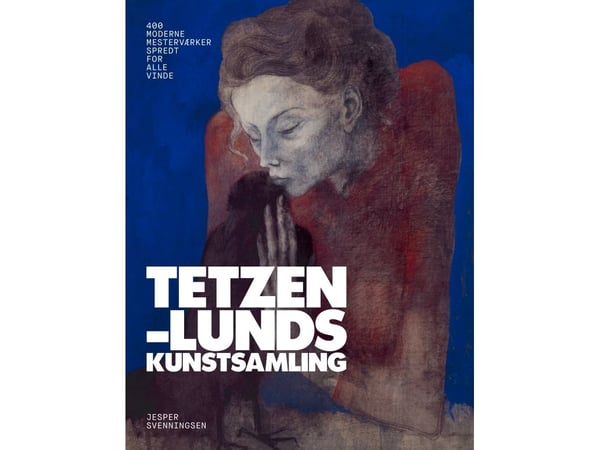 Tetzen-Lund konstsamling | Jesper Svenningsen | Språk: Danska