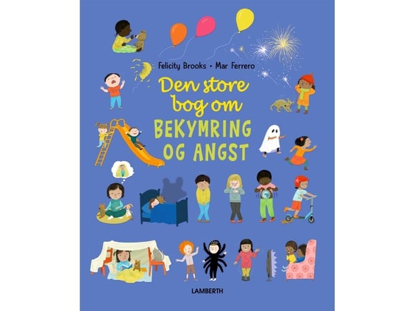 Den stora boken om oro och ångest | Felicity Brooks | Språk: Danska