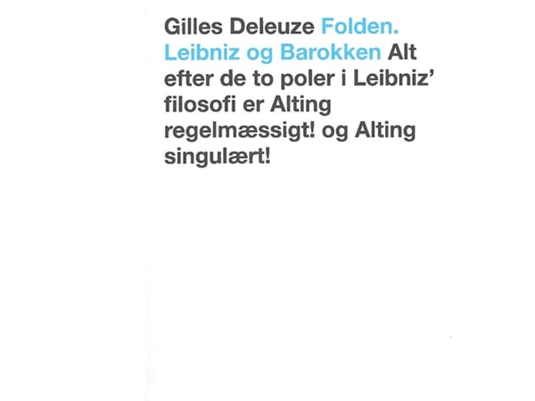 Folderen. Leibniz og barokken | Gilles Deleuze | Språk: Dansk