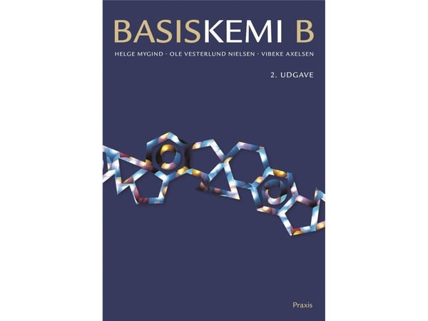 BasisKemi B, 2. utgave | Helge Mygind;Vibeke Axelsen;Ole Vesterlund Nielsen | Språk: Dansk