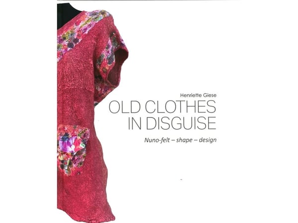 Old Clothes in Disguise | Henriette Giese | Språk: Engelsk