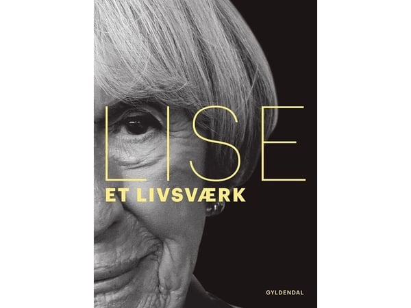 Lise. Et livsverk | Lise Nørgaard | Språk: Dansk