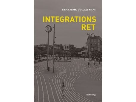 Integrationsrätt | Silvia Adamo, Claes Nilas | Kieli: Tanska