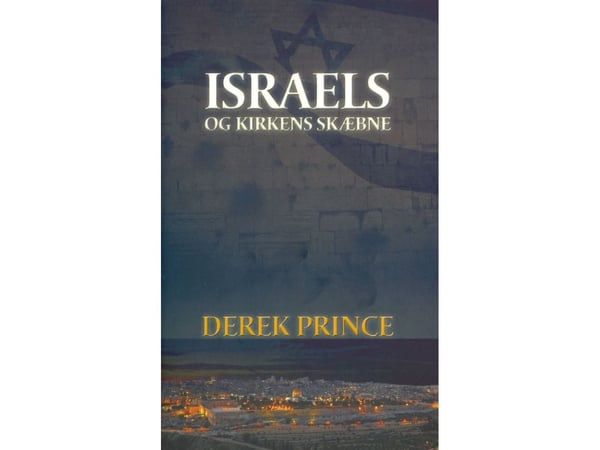 Israelin ja kirkon kohtalo | Derek Prince | Kieli: Tanska