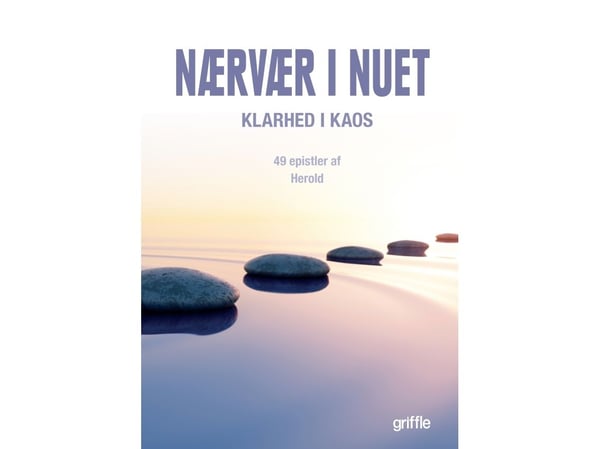 Tilstedeværelse i nuet | Bjørn Herold Olsen | Språk: Dansk