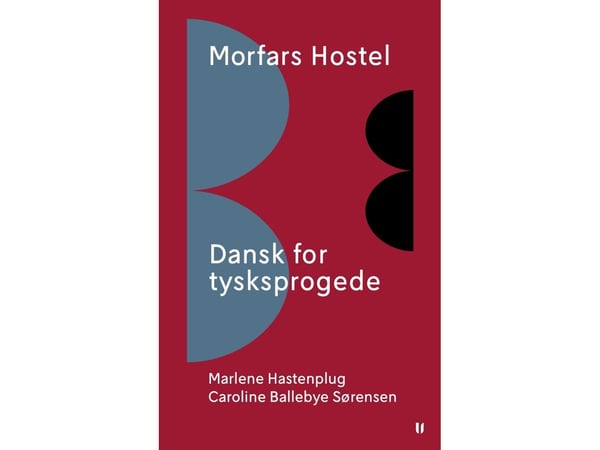 Morfars Hostel – Danska för tyskspråkiga | Marlene Hastenplug och Caroline Ballebye Sørensen | Språk: Danska
