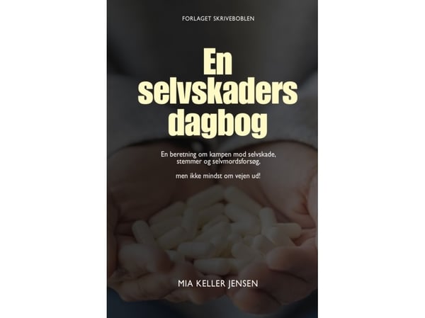 En selvskaderens dagbok | Mia Keller Jensen | Språk: Dansk