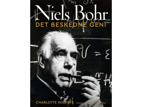 Niels Bohr - Vaatimaton nero | Charlotte Koldbye | Kieli: Tanska