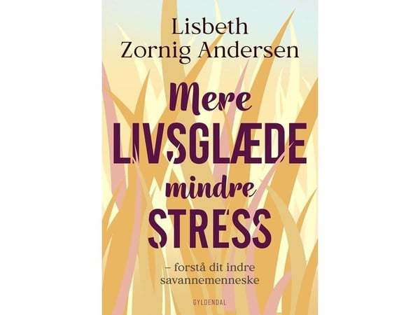Mer livsglede mindre stress | Lisbeth Zornig Andersen | Språk: Dansk
