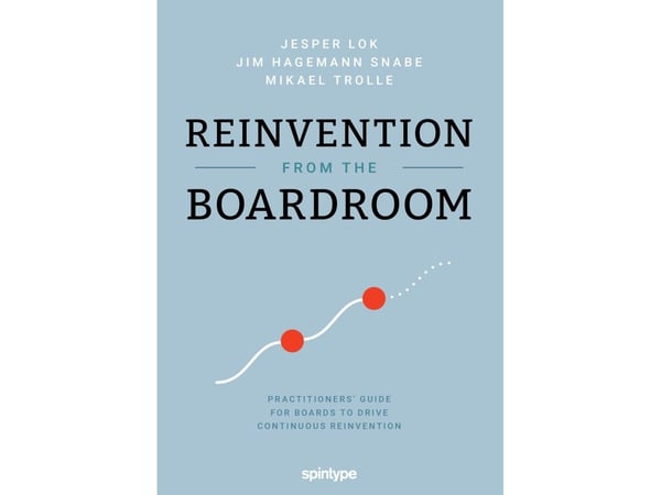 Reinvention from the Boardroom | Jesper Lok, Jim Hagemann Snabe & Mikael Trolle | Språk: Engelsk