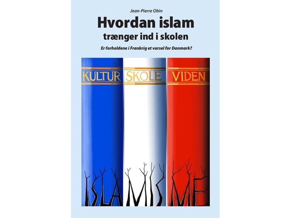 Miten islam tulee kouluihin | Jean-Pierre Obin | Kieli: Tanska Miten islam tulee kouluihin | Jean-Pierre Obin | Kieli: Tanska