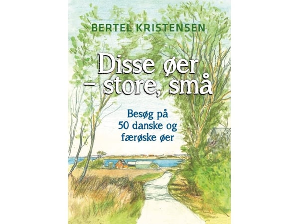 Disse øyene – store, små | Bertel Kristensen | Språk: Dansk
