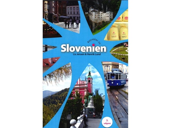 Reiseguide til Slovenia | Lis Jensen og Henrik Lund | Språk: Dansk