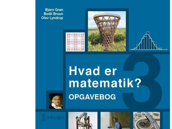 Hva er matematikk? 3, oppgavebok | Bodil Bruun; Bjørn Grøn; Olav Lyndrup | Språk: Dansk
