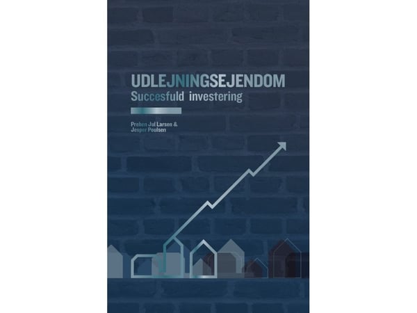 Vuokra-asunnot - menestyksekäs sijoitus | Preben Jul Larsen, Jesper Poulsen | Kieli: Tanska
