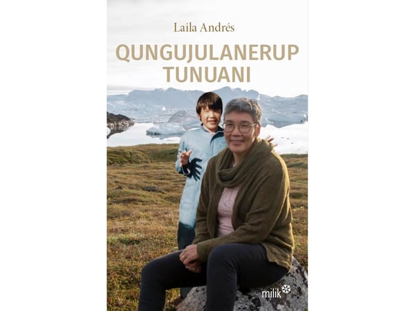 Qungujulanerup tunuani | Laila Andrés | Språk: grl