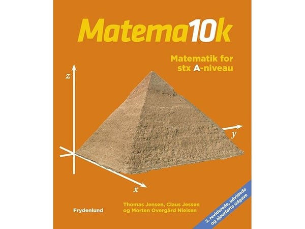 Matema10k - matematikk for stx, A-nivå | Thomas Jensen, Morten Overgård Nielsen &amp; Claus Jessen | Språk: Dansk