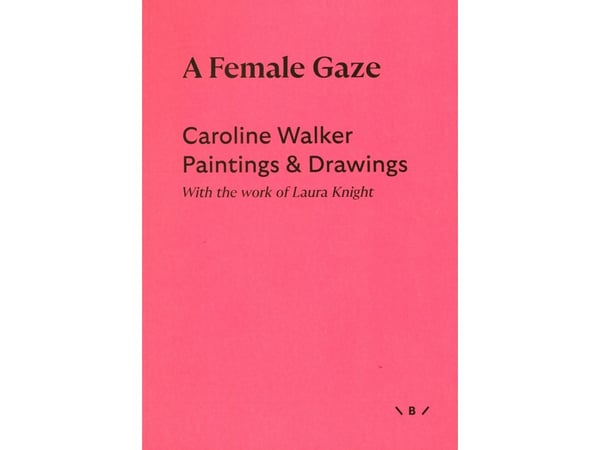 A Female Gaze | Caroline Walker | Språk: Engelska