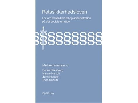 Rettsikkerhetsloven | Søren Blæsbjerg, Hanne Hartoft, John Klausen, Trine Schultz | Språk: Dansk