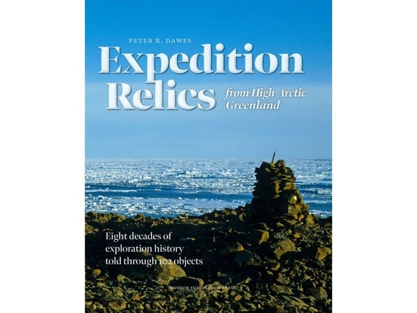 Expedition Relics from High Arctic Greenland | Peter R. Dawes | Kieli: Englanti