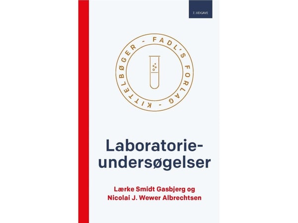 Laboratoriotutkimukset 7. painos | Lærke Gasbjerg Smidt &amp; Nicolai J. Wewer Albrechtsen Albrechtsen | Kieli: Tanska