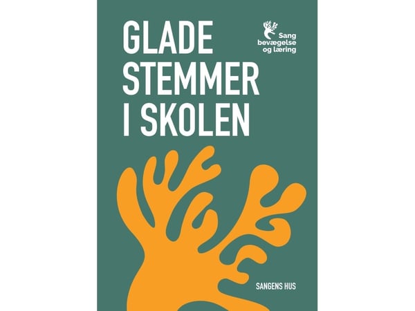 Stemmer i skolen - sang, bevegelse og læring | Siri Myggen og Christian Steen Noringriis | Språk: Dansk