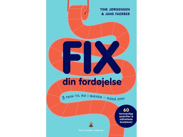 Fiks fordøyelsen din | Jane Faerber; Tine Jørgensen | Språk: Dansk