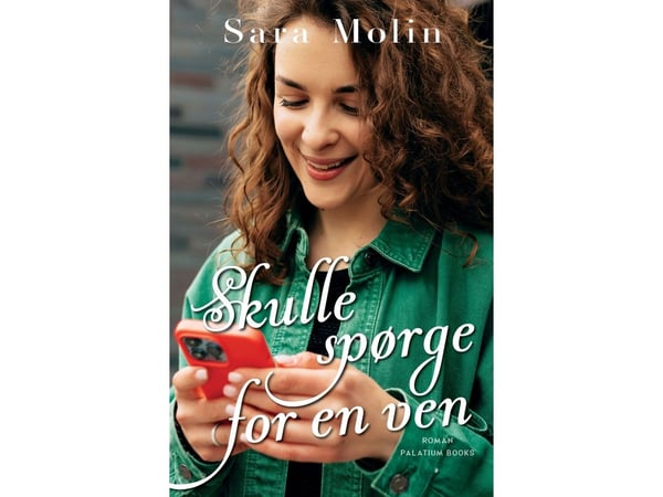 Skal spørre en venn | Sara Molin | Språk: Dansk