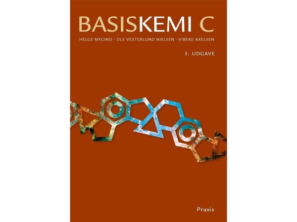 Basiskjemi C, 3. utgave | Ole Vesterlund Nielsen; Vibeke Axelsen; Helge Mygind | Språk: Dansk