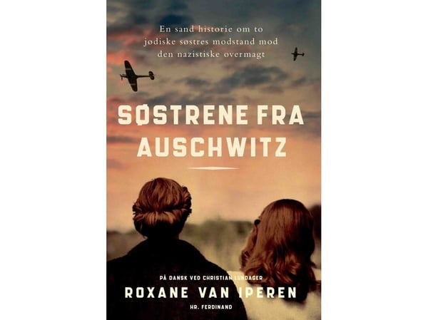 Auschwitzin sisaret | Roxane van Iperen | Kieli: Tanska