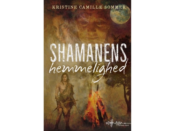 Shamaanin salaisuus | Kristine Camille Sommer | Kieli: Tanska