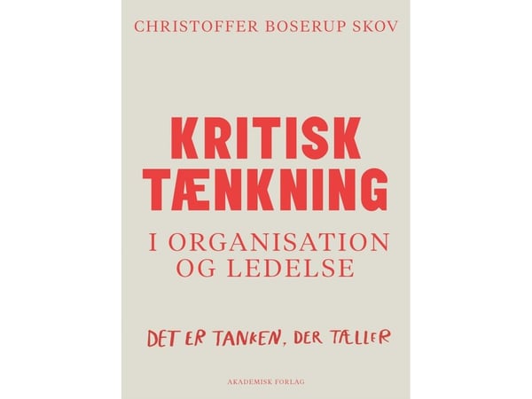 Kritisk tenkning i organisasjon og ledelse | Språk: Dansk