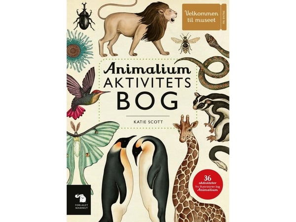 Animalium aktivitetsbok | Katie Scott | Språk: Dansk