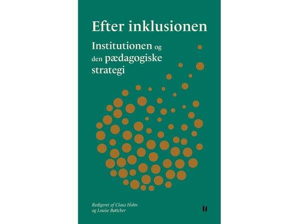 Etter inkluderingen | Tine Basse Fisker m.fl. | Språk: Dansk