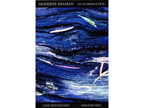 Moderni shamaani | Lene Henningsen | Kieli: Tanska