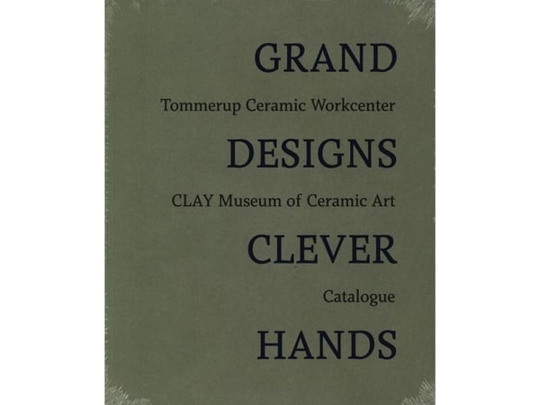Grand Designs – Clever Hands | Christina Rauh Oxbøll og Pia Wirnfeldt | Språk: Engelsk