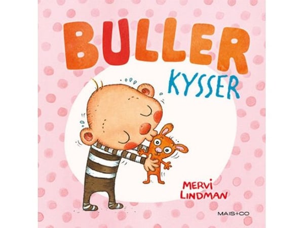 Buller kysser | Mervi Lindman | Språk: Danska Buller kysser | Mervi Lindman | Språk: Danska