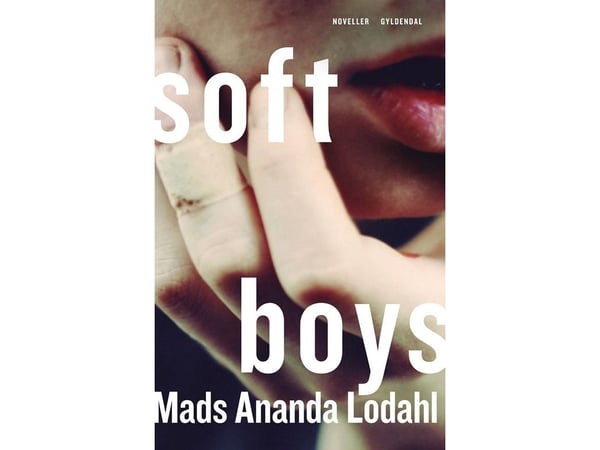 Soft Boys | Mads Ananda Lodahl | Språk: Dansk