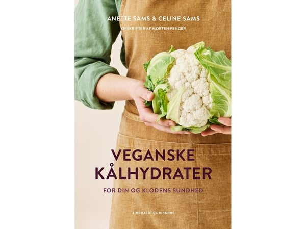 Veganske kål-hydrater | Anette Sams; Celine Sams Nielsen; Morten Fenger | Språk: Dansk