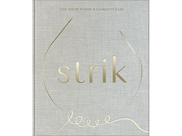 Strikking | Lene Holme Samsøe, Charlotte Kaae | Språk: Dansk