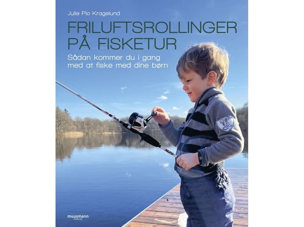 Friluftsrollinger på fisketur | Julie Pio Kragelund | Språk: Dansk