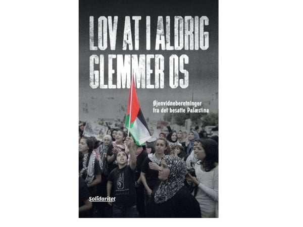 Jeg lover at jeg aldri glemmer oss | Asbjørn Nielsen (red.) | Språk: Dansk