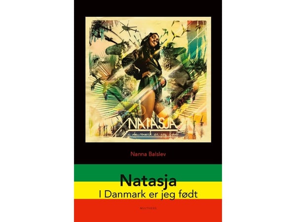 Natasja: I Danmark är jag född | Nanna Balslev | Språk: Danska