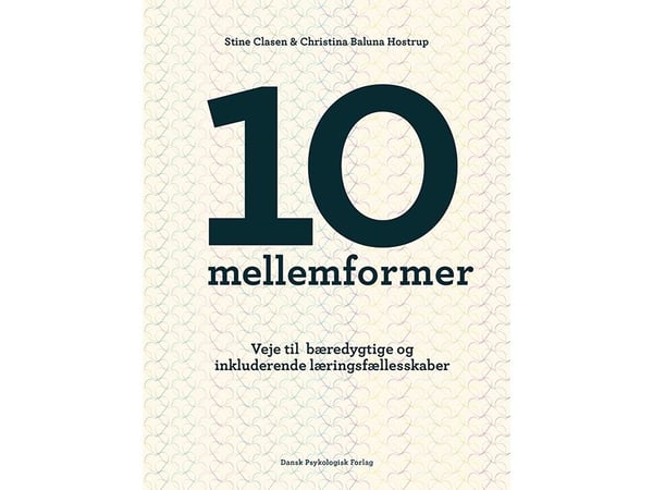 10 mellomformer | Stine Clasen, Christina Baluna Hostrup | Språk: Dansk