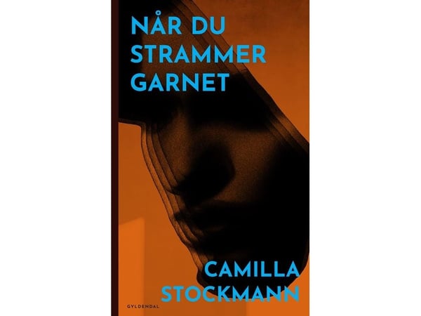 Når du strammer garnet | Camilla Stockmann | Språk: Dansk