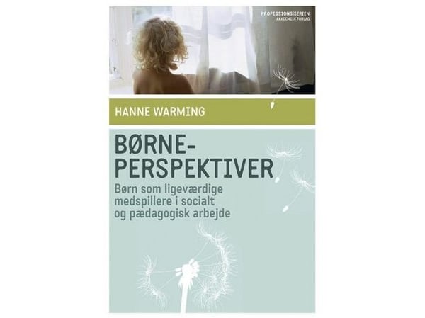 Barns perspektiver | Hanne Warming | Språk: Dansk