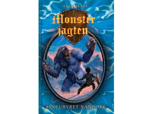 Monsterjakten 5: Sneuhyret Nanook | Adam Blade | Språk: Dansk