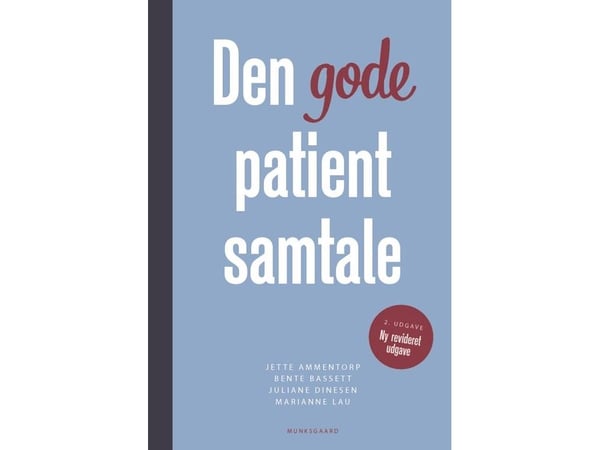 Det goda samtalet med patienten | Jette Ammentorp; Bente Bassett; Juliane Dinesen; Marianne Engelbrecht Lau