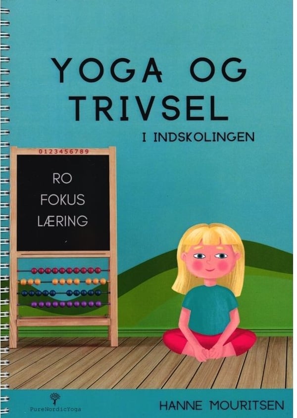 Yoga og trivsel i begynneropplæringen | Hanne Mouritsen | Språk: Dansk